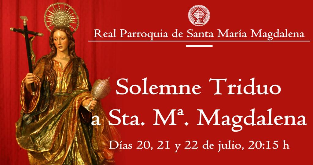 Triduo en Honor de Santa María Magdalena | Parroquia de La Magdalena